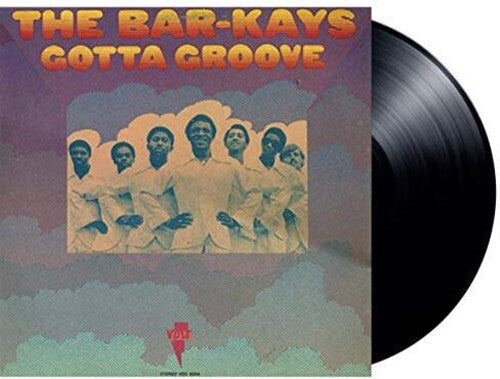 BAR-KAYS - GOTTA GROOVE