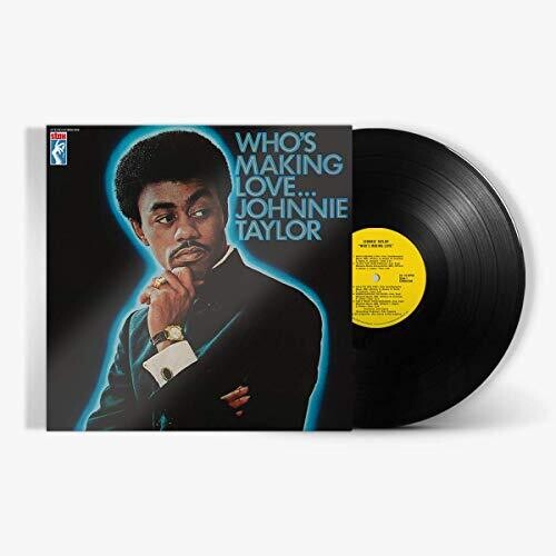 TAYLOR,JOHNNIE - WHO'S MAKING LOVE