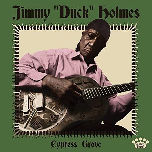 HOLMES,JIMMY DUCK - CYPRESS GROVE
