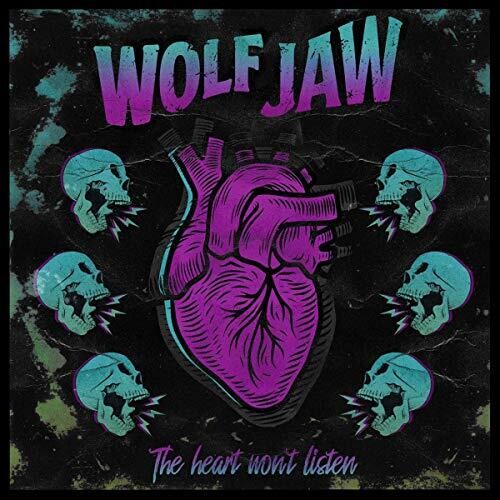 WOLF JAW - HEART WON'T LISTEN
