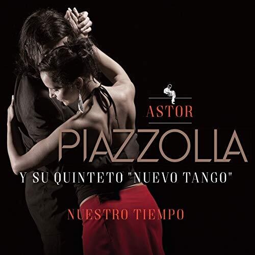PIAZZOLLA,ASTOR - NUESTRO TIEMPO