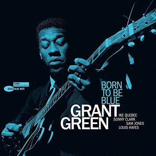 GREEN,GRANT - BORN TO BE BLUE