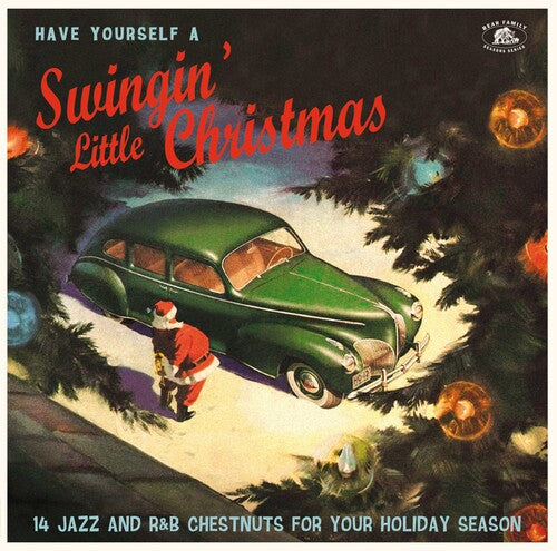 HAVE YOURSELF A SWINGIN' LITTLE CHRISMAS / VARIOUS - HAVE YOURSELF A SWINGIN' LITTLE CHRISMAS / VARIOUS