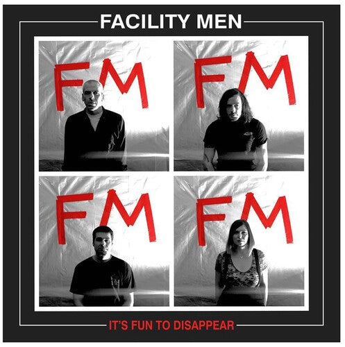 FACILITY MEN - IT'S FUN TO DISSAPPEAR