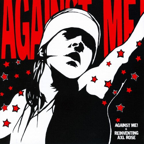 AGAINST ME - REINVENTING AXL ROSE