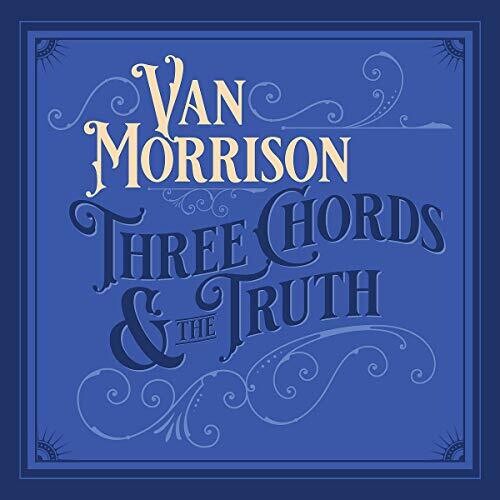 MORRISON,VAN - THREE CHORDS AND THE TRUTH