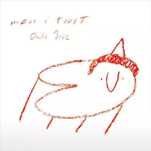 Men I Trust – Oncle Jazz