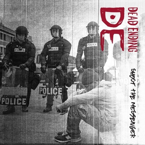 DEAD ENDING - SHOOT THE MESSENGER