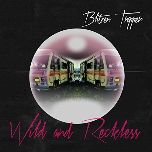 BLITZEN TRAPPER - WILD & RECKLESS