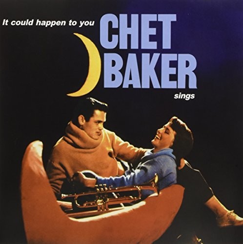 BAKER,CHET - IT COULD HAPPEN TO YOU