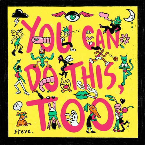 STEVE - YOU CAN DO THIS TOO