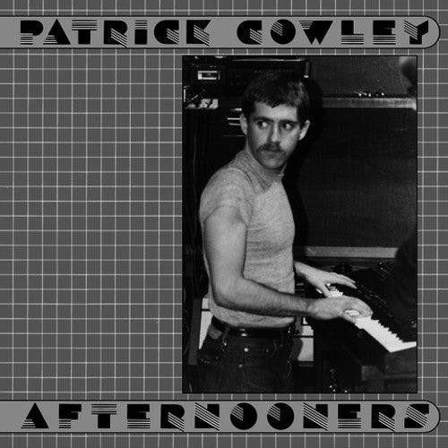 COWLEY,PATRICK - AFTERNOONERS