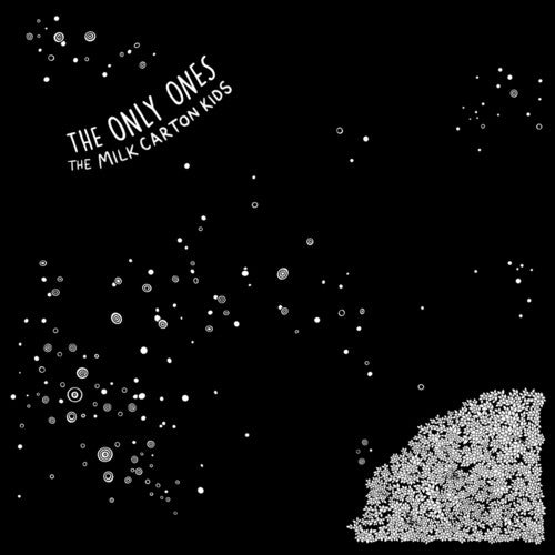 MILK CARTON KIDS - ONLY ONES