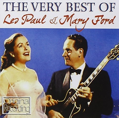 PAUL,LES / FORD,MARY - VERY BEST OF LES PAUL & MARY FORD