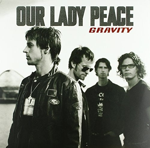 OUR LADY PEACE - GRAVITY