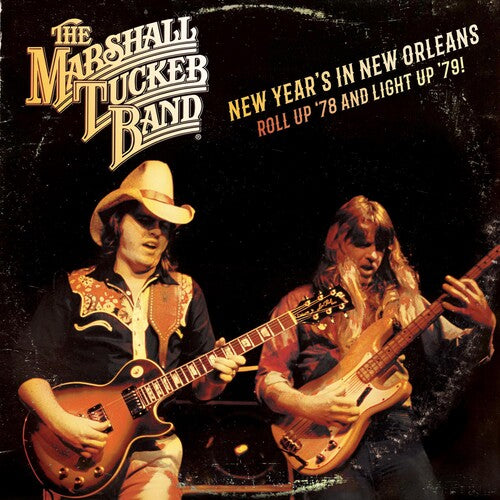 MARSHALL TUCKER BAND - NEW YEAR'S IN NEW ORLEANS - ROLL UP '78 AND LIGHT