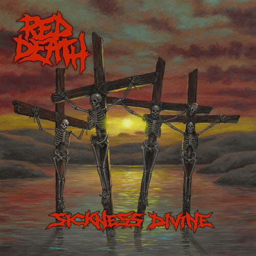 RED DEATH - SICKNESS DIVINE