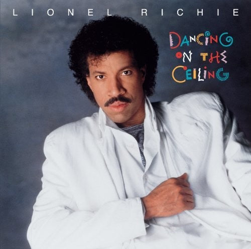 RICHIE,LIONEL - DANCING ON THE CEILING