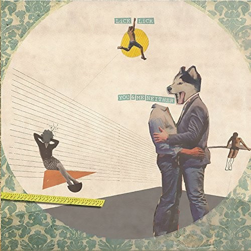 LICK LICK - YOU & ME NEITHER