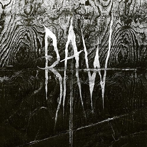 RAW - FROM THE FIRST GLASS TO THE GRAVE