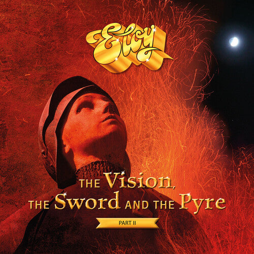 ELOY - VISION, THE SWORD AND THE PYRE PART II