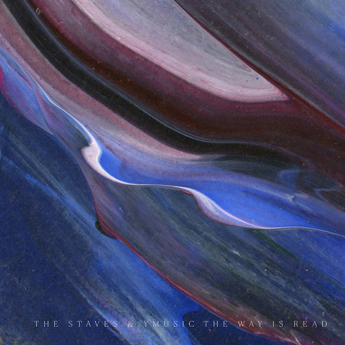 STAVES & YMUSIC - WAY IS READ
