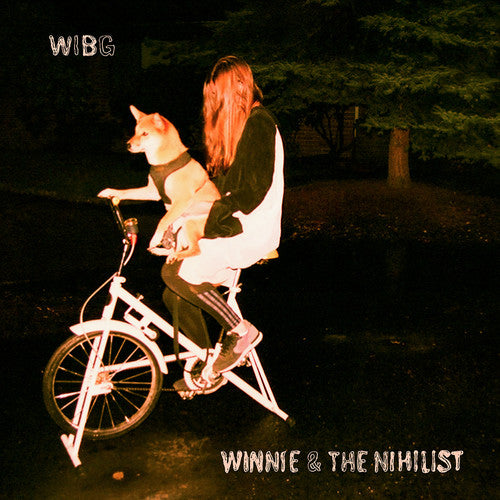 WIBG - WINNIE & THE NIHILIST
