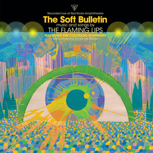 FLAMING LIPS - SOFT BULLETIN: LIVE AT RED ROCKS