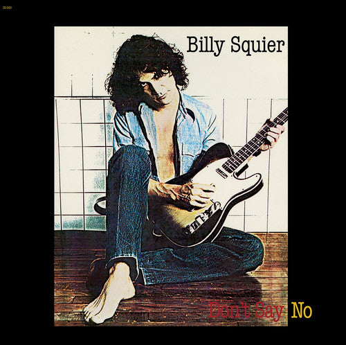 SQUIER,BILLY - DON'T SAY NO