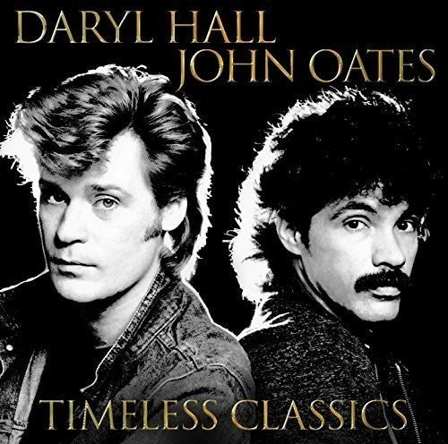 HALL & OATES - TIMELESS CLASSICS