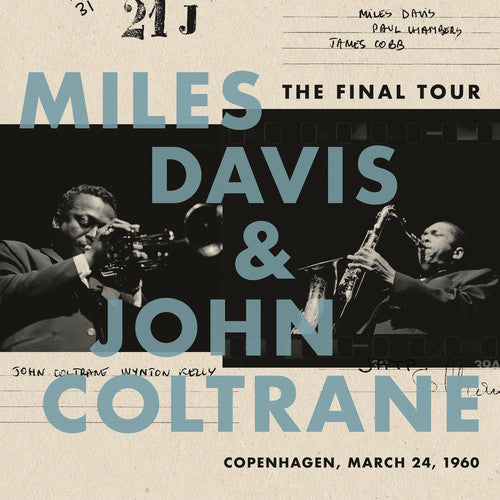 DAVIS,MILES / COLTRANE,JOHN - FINAL TOUR: COPENHAGEN MARCH 24 1960