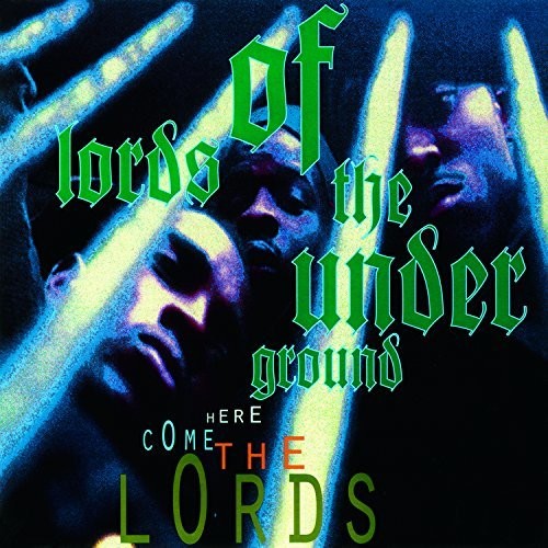 LORDS OF UNDERGROUND - HERE COME THE LORDS
