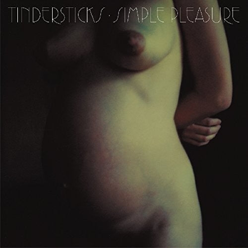 TINDERSTICKS - SIMPLE PLEASURES