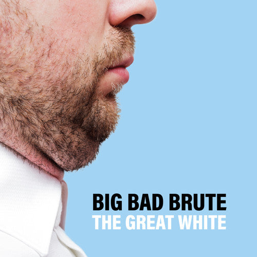 BIG BAD BRUTE - GREAT WHITE