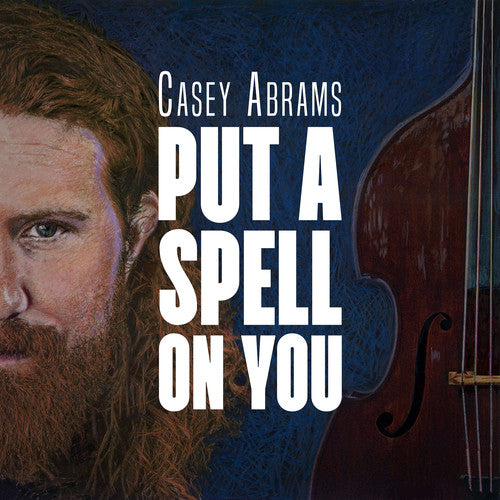 ABRAMS,CASEY - PUT A SPELL ON YOU