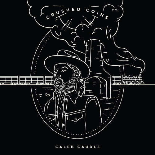 CAUDLE,CALEB - CRUSHED COINS