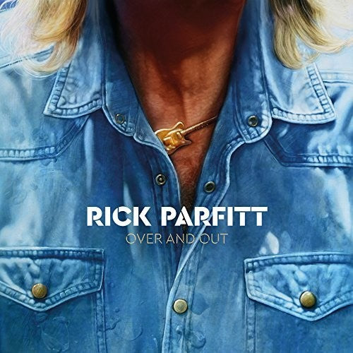 Rick Parfitt – Over & Out (The Band Mixes)