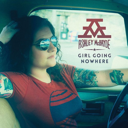 MCBRYDE,ASHLEY - GIRL GOING NOWHERE