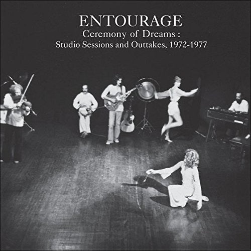 ENTOURAGE - CEREMONY OF DREAMS: STUDIO SESSIONS & OUTTAKES