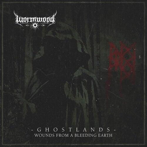 WORMWOOD - GHOSTLANDS - WOUNDS FROM A BLEEDING EARTH