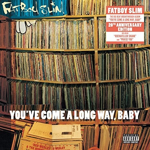 Fatboy Slim – You've Come a Long Way Baby