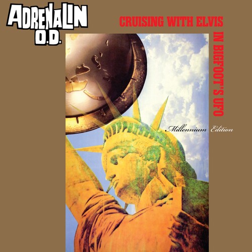 ADRENALIN O.D. - CRUISING WITH ELVIS IN BIGFOOT'S U.F.O.