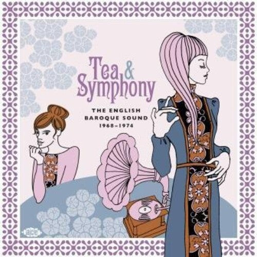TEA & SYMPHONY: ENGLISH BAROQUE SOUND 1968-1974 - TEA & SYMPHONY: ENGLISH BAROQUE SOUND 1968-1974