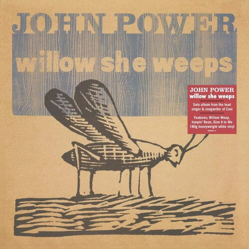 POWER,JOHN - WILLOW SHE WEEPS