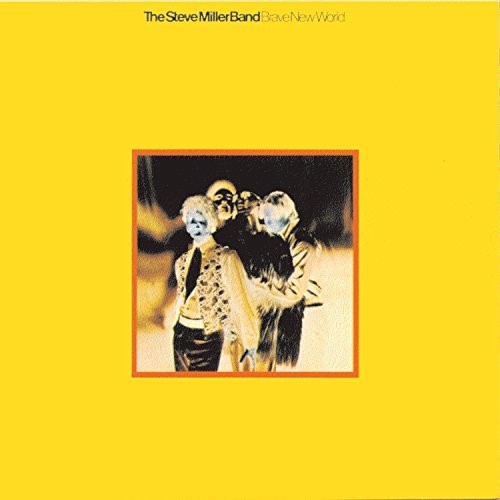 MILLER,STEVE - BRAVE NEW WORLD