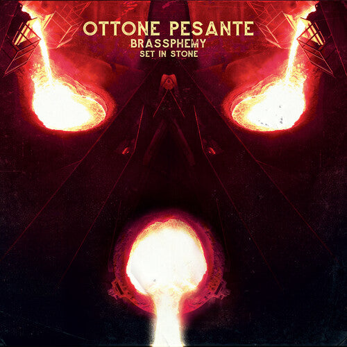 OTTONE PESANTE - BRASSPHEMY SET IN STONE