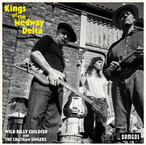 Childish, Billy & Chatham Singers - Kings Of The Medway Delta