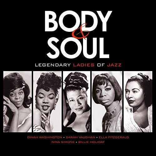 Various Artists – Body & Soul: Legendary Ladies Of Jazz / Various
