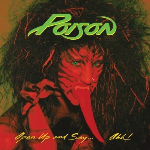 POISON - OPEN UP AND SAY AHH