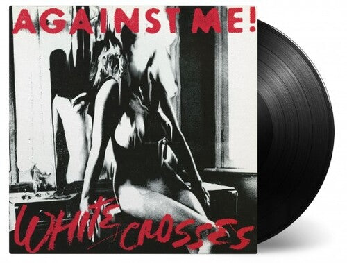 Against Me – White Crosses
